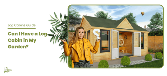 Can I Have a Log Cabin in My Garden?