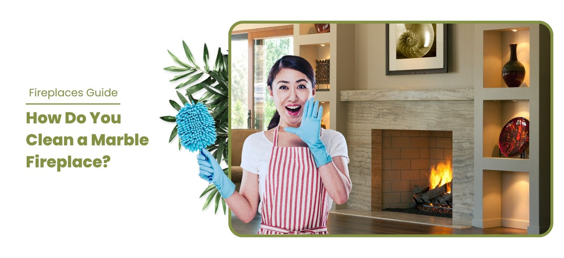 How Do You Clean a Marble Fireplace?