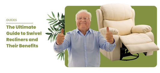 The Ultimate Guide to Swivel Recliners and Their Benefits